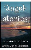 Angel Stories - Short Story Collection