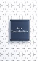 Stock Trading Log Book: Day Trading Log- Stock Trading Activities -Trade Notebook- Traders Dairy For traders of stocks, options, Futures, Forex and many more