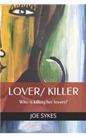 Lover/ Killer