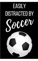 Easily Distracted By Soccer