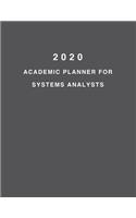 2020 Academic Planner For Systems Analysts: 8.5x11" 2020 Weekly And Monthly Academic Calendar With Yearly Planner