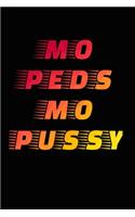 Mo Peds Mo Pussy