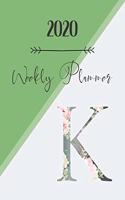 2020 Weekly Planner K: 2020 Weekly Planner: Modern Floral Alphabet Diary/Planner with space for notes; hopes, dreams and aspirations; top priorities, victories, and forwar(11 Series - Weekly Planner Modern Floral Alphabet)