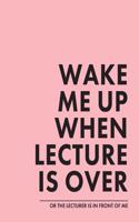 Wake Me Up When Lecture Is Over