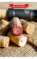 Wine Tasting Journal: Wine Log Book - Wine Tasting Notebook - Wine Pairing Guide - Winery Tracker - Gift for Wine Lovers & Connoisseurs