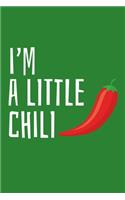 I'm a little Chili