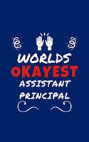 Worlds Okayest Assistant Principal