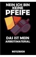Nein ich bin keine Peife das ist mein Arbeitsmaterial: A5 Notizbuch liniert 120 Seiten für Schiedsrichter