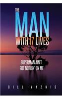 Man With 17 Lives