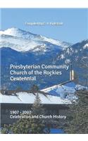Presbyterian Community Church of the Rockies Centennial