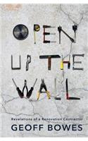 Open Up the Wall