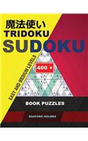 Tridoku Sudoku. Easy and Medium Levels.: 400+. Book Puzzles. Holmes Presents the Sudoku Book for Keeping the Brain in Best Shape. (Plus 250 Sudoku and 250 Puzzles That Can Be Printed).