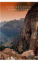 Zion National Park - Utah: 6x9 (15.24x22.86 CM) Lined Notebook/Diary/Journal