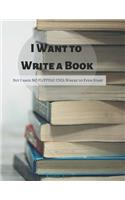 I Want to Write a Book But I Have No Flipping Idea Where to Even Start