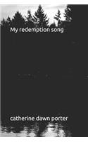 My redemption song: grief heartache & trauma (a book of poetry)
