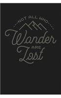 Not All Who Wander Are Lost