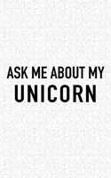 Ask Me about My Unicorn