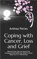 Coping with Cancer, Loss and Grief