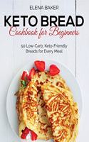 Keto Bread Cookbook For Beginners