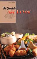 The Complete Air Fryer Cookbook