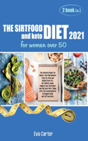 SIRTFOOD DIET 2021 and keto diet for women over 50