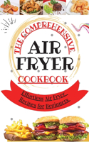 The Comprehensive Air Fryer Cookbook