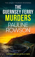 GUERNSEY FERRY MURDERS a gripping crime thriller full of twists