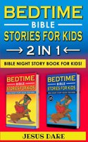 BEDTIME BIBLE STORIES for KIDS and ADULTS