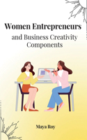 Women Entrepreneurs and Business Creativity Components