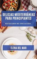 Delicias Mediterráneas para Principiantes