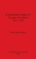 Pensamiento Europeo y el Concepto de Celtíbero - 1821-1939