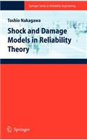 Shock and Damage Models in Reliability Theory: (Springer Series in Reliability Engineering)