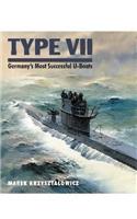 Type VII: Germany's Most Successful U-Boats
