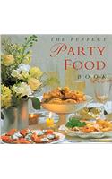 The Perfect Party Food Book (Perfect Recipes)