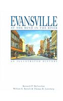 Evansville, at the Bend in the River