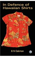 In Defence of Hawaiian Shirts