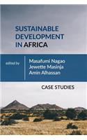 Sustainable Development in Africa: Case Studies