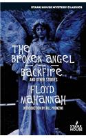 The Broken Angel / Backfire and Other Stories