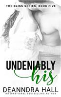 Undeniably His