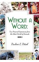 Without a Word