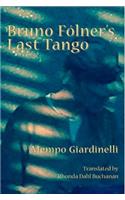 Bruno Folner's Last Tango