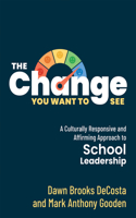 Change You Want to See