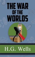 War of the Worlds - the Original 1898 Classic (Reader's Library Classics)