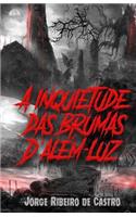 A inquietude das brumas d'além-luz