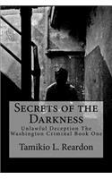 Secrets of the Darkness: The Washington Criminal Book Series One