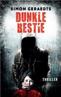 Dunkle Bestie