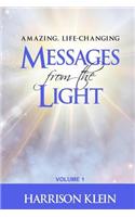 Amazing, Life-Changing Messages from the Light