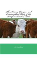 History, Progress and Comparative Merits of the Hereford Breed of Cattle