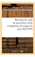 Révision Du Code de Procédure Civile: Compétence Des Juges de Paix 2e Édition