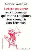 Lettre Ouverte Aux Hommes Qui N'Ont Toujours Rien Compris Aux Femmes